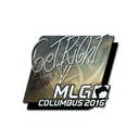 Sticker | GeT_RiGhT (Foil) | MLG Columbus 2016