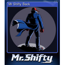 Mr Shifty Back