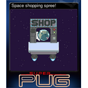 Space shopping spree!