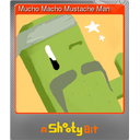 Mucho Macho Mustache Man (Foil)
