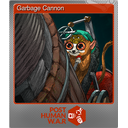 Garbage Cannon (Foil)