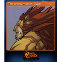 The arena master, Lyko