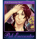 Pub Encounter No.2