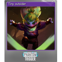Tiny outsider (Foil)