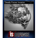 Deadly Forces Invasion