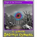 Edge of the Universe (Foil Trading Card)