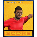 don't think, just kick it!