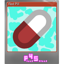Red Pill (Foil)