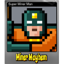 Super Miner Man (Foil)