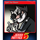 Split the Room (Trading Card)