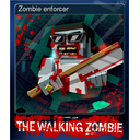 Zombie enforcer