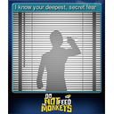 I know your deepest, secret fear
