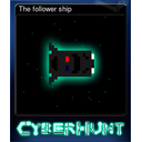 The follower ship
