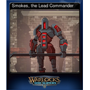 Smokes, the Lead Commander