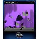 Never give up!
