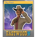 Tiny Frank (Foil)