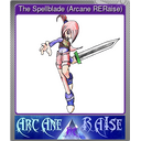 The Spellblade (Arcane RERaise) (Foil)