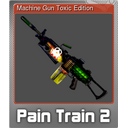 Machine Gun Toxic Edition (Foil)