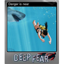 Danger is near (Foil Trading Card)