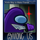 Knife Way to Make Friends