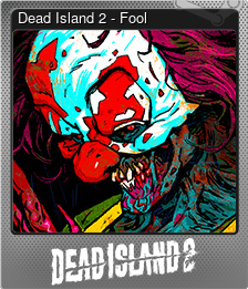 Dead Island 2 - Fool