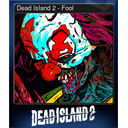 Dead Island 2 - Fool