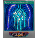 Agatha, the Last Runesmith (Foil)