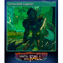 Unraveled Captain
