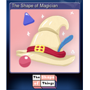 The Shape of Magician