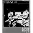 CONCLAVE 2/15 (Foil)