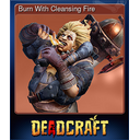 Burn With Cleansing Fire