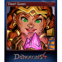 Dwarf Queen