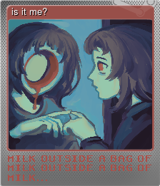 is it me?