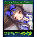 Etiquette Training for 3 Fairies