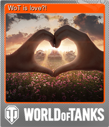 WoT is love?!