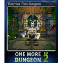 Enemies First Dungeon