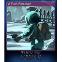 A Path Forsaken