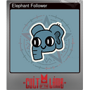 Elephant Follower (Foil)
