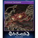 Colossal Centipede