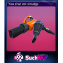 You shall not smudge