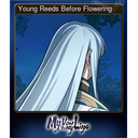 Young Reeds Before Flowering (Trading Card)