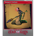 Serpent Cultists (Foil)