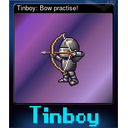 Tinboy: Bow practise!
