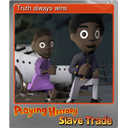 Truth always wins (Foil)