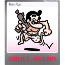 Run Run (Foil)