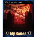 We chose a bad end
