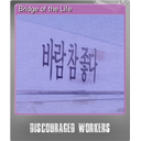 Bridge of the Life (Foil)
