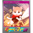 Action Cat in Trouble (Foil)