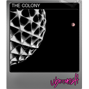 THE COLONY (Foil)