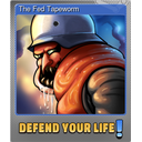 The Fed Tapeworm (Foil)